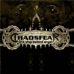 Chaosfear : One Step Behind Anger